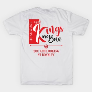 August Birthday King T-Shirt